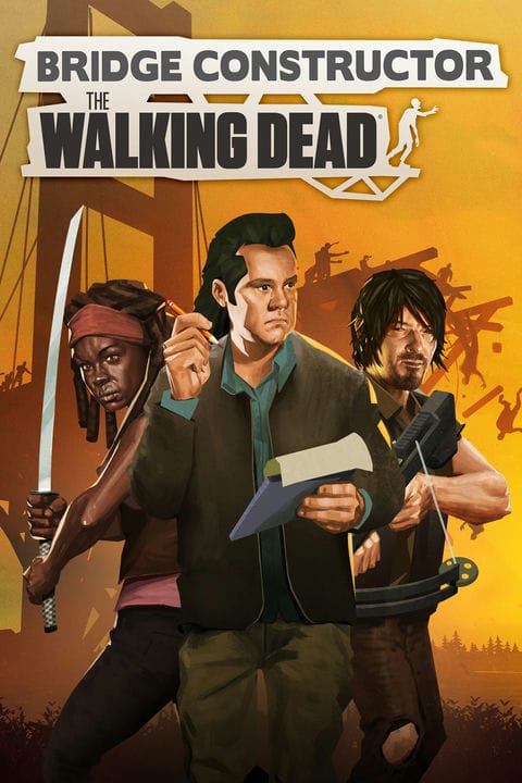 Bridge Constructor und The Walking Dead von AMC vermischen