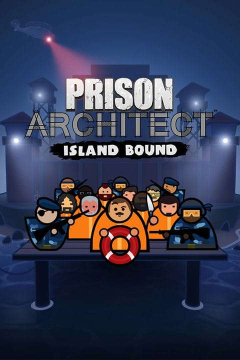 Utökar spelet för Prison Management med Prison Architect: Island Bound