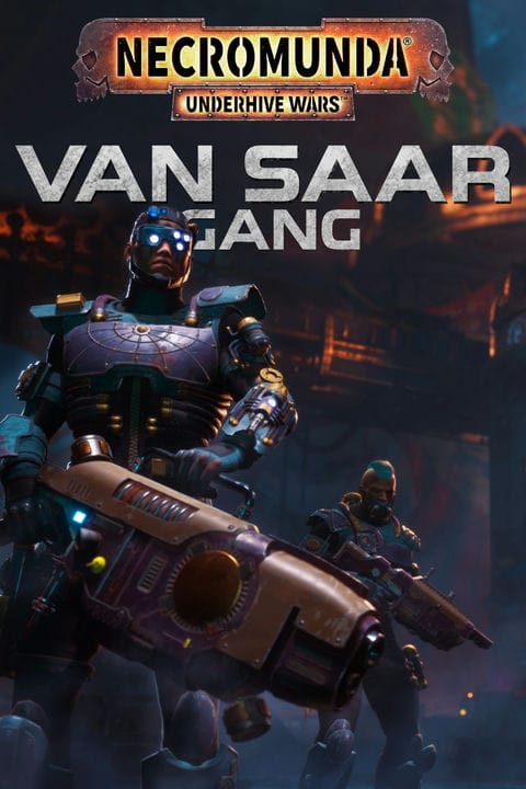 The Van Saar Gang traz tecnologia avançada para Necromunda: Underhive Wars